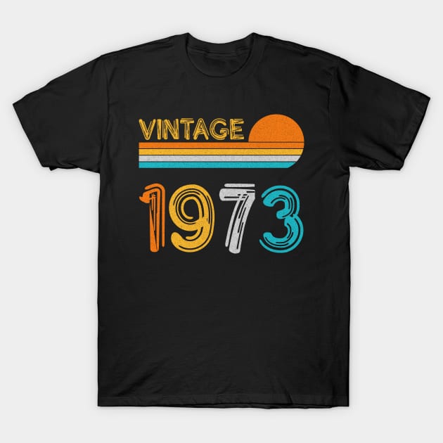 Vintage 1973 Happy 50th Birthday Retro T-Shirt by myreed